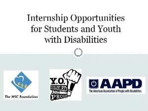 Click to view the webinar recording for Internship Opportunities for Students and Youth with Disabilities.